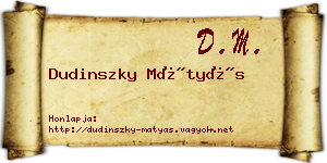 Dudinszky Mátyás névjegykártya